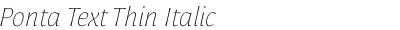 Ponta Text Thin Italic